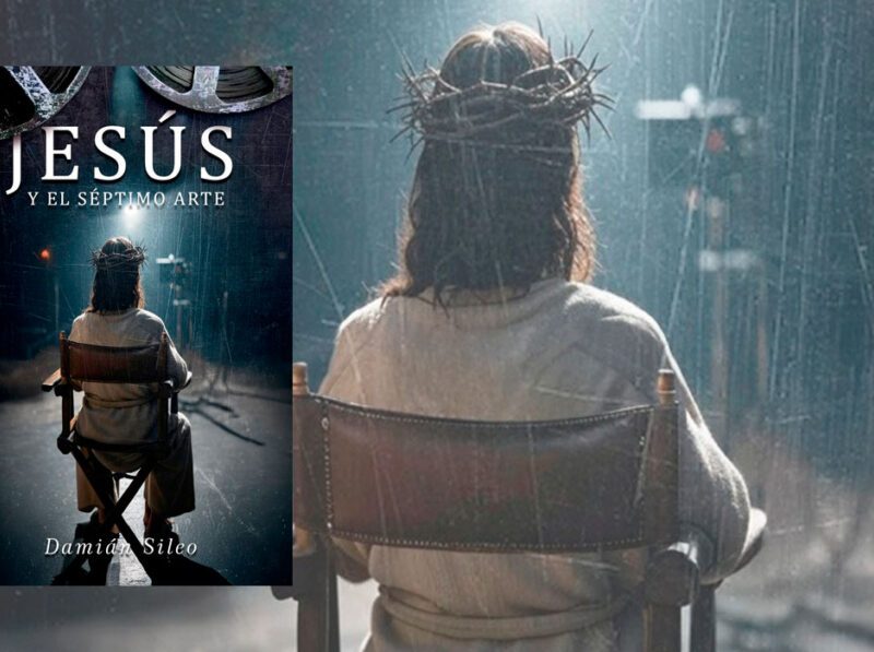 Lectura para Semana Santa: “Jesús y el Séptimo Arte”, el nuevo libro de Damián Sileo que refleja la vida de Cristo en la pantalla grande
